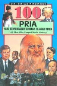 Image of Seratus Pria yang Berpengaruh di Dalam Sejarah Dunia=100 Men Who Shaped World History