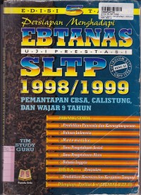 Image of Persiapan Menghadapi Ebtanas Uji Prestasi SLTP th.1998 - 1999 [CBSA, Calistung 9 th - Kur. GBPP 1994]
