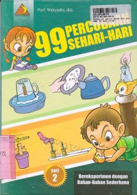 Image of Sembilan Puluh Sembilan Percobaan Sehari-Hari: Bereksperimen dengan Bahan-bahan Sederhana [Seri 2]