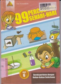 Image of Sembilan Puluh Sembilan Percobaan Sehari-hari: Bereksperimen dengan Bahan-bahan Sederhana [Seri 6]