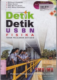 Image of Detik-detik USBN Fisika Tahun Pelajaran 2017 - 2018: untuk SMA/MA Prog. IPA/Peminatan Matematika & IPA