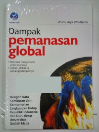Image of Dampak Pemanasan Global: Bencana Mengancam Umat Manusia...Penanggulangannya