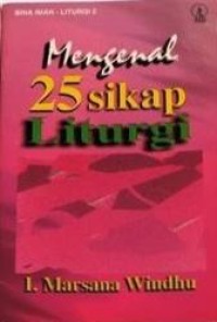 Image of Mengenal 25 Sikap Liturgi