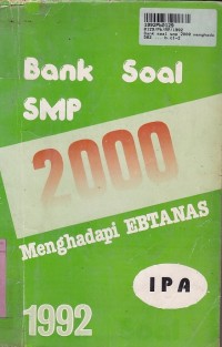 Image of Bank Soal SMP 2000: Menghadapi Ebtanas IPA 1992