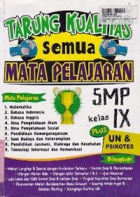 Image of Tarung Kualitas Semua Mata Pelajaran SMP: untuk Kls. IX [Plus UN & Psikotes]