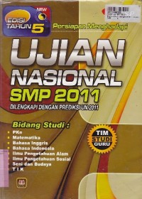 Image of Persiapan Menghadapi Ujian Nasional SMP th. 2011 [Prediksi UN th. 2011, KTSP th. 2006]