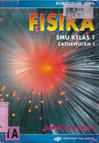 Image of Fisika SMU [Jilid 1A]: untuk  Kelas. I Cawu 1 [Kur. th. 1994]