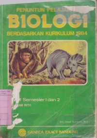 Image of Penuntun Pelajaran Biologi [Jilid 1]: untuk SMA Kelas. I  Sem. 1 & 2 [Program Inti - Kur. th. 1984]