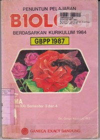 Image of Penuntun Pelajaran Biologi [Jilid  2]: untuk SMA Kelas IIa1 Sem. 3 & 4 [Kur. th. 1984 GBPP th. 1987]