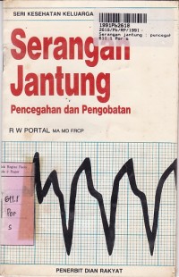 Image of Serangan Jantung= Pencegahan & Pengobatan