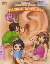 Image of Seri Biologi= Organ Tubuh Manusia: Telinga & Kulit