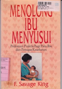 Image of Menolong Ibu Menyusui: Pedoman Praktis bagi Para Ibu & Petugas Kesehatan