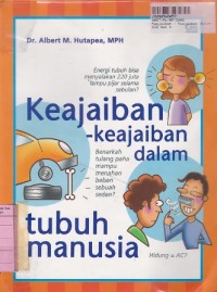 Image of Keajaiban-keajaiban dalam Tubuh Manusia