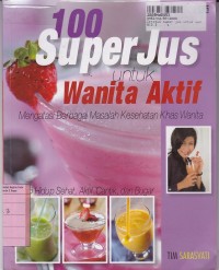 Image of Seratus Super Jus untuk Wanita Aktif
