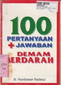 Image of Seratus Pertanyaan & Jawaban Demam Berdarah
