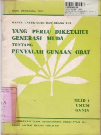 Image of Yang Perlu Diketahui Generasi Muda tentang Penyalahgunaan Obat: Ganja