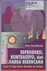 Image of Reproduksi, Kontrasepsi, dan Keluarga Berencana [Metode KB Tanpa Bantuan Obat-obatan & Peralatan]