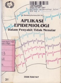 Image of Aplikasi Epidemiologi dalam Penyakit Tidak Menular