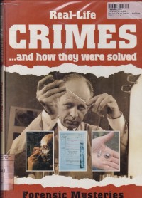Image of Real-Life Crimes: ...and How They Were Solved [Forensic Mysteries]