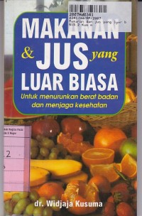 Image of Makanan dan Jus yang Luar Biasa [untuk Menurunkan Berat Badan & Menjaga Kesehatan]