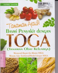 Image of Tanaman Ajaib! Basmi Penyakit dengan Toga [Tanaman Obat Keluarga]