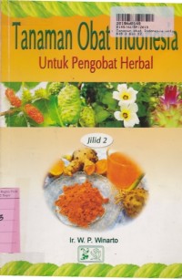 Image of Tanaman Obat Indonesia [Jilid 2]: untuk Pengobatan Herbal
