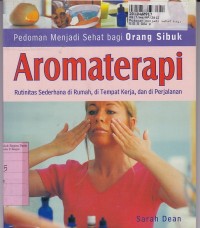 Image of Pedoman Menjadi Sehat Bagi Orang Sibuk: Aromaterapi