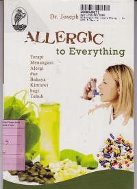 Image of Allergic to Everything: Terapi Menangani Alergi dan Bahaya Kimiawi Bagi Tubuh