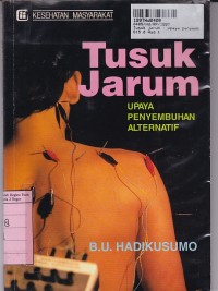 Image of Kesehatan Masyarakat: Tusuk Jarum= Upaya Penyembuhan Alternatif
