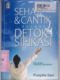 Image of Sehat dan Cantik dengan Detoksifikasi [Cara Herbal, Tradisional, dan Modern