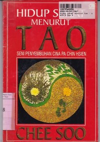 Image of Hidup Sehat Menurut Tao: Seni Penyembuhan Cina Pa Chin Hsien