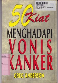 Image of Lima Puluh Kiat Menghadapi Vonis Kanker
