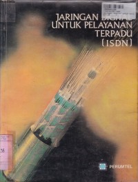 Image of Jaringan Digital untuk Pelayanan Terpadu [ISDN]