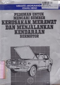 Image of Pedoman untuk Mencari Sumber Kerusakan Merawat dan Menjalankan Kendaraan Bermotor