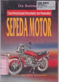 Image of Cara Pemeriksaan, Penyetelan & Perawatan: Sepeda Motor