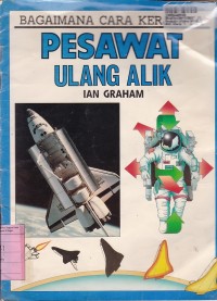 Image of Bagaimana Cara Kerjanya: Pesawat Ulang Alik