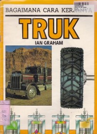 Image of Bagaimana Cara Kerjanya: Truk