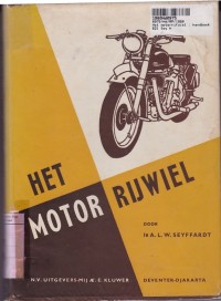 Image of Het Motorrijwiel: Handboek Voor Motorrifders, Monteurs, Reparateurs en Technici