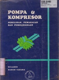 Image of Pompa dan Kompresor: Pemilihan, Pemakaian