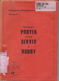 Image of Berbagai Proyek untuk Servis & Hobby