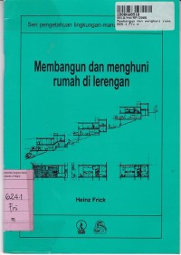 Image of Seri Pengetahuan Lingkungan-Manusia-Bangunan [Jilid 2]: Membangun dan Menghuni Rumah di Lerengan