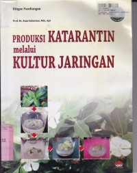 Image of Produksi Katarantin Melalui Kultur Jaringan