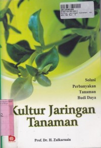 Image of Kultur Jaringan Tanaman: Solusi Perbanyakan Tanaman Budidaya