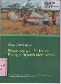 Image of Panduan Sekolah Lapangan: Pengembangan Pertanian Ekologis=organik oleh Petani