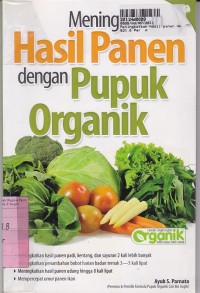Image of Meningkatkan Hasil Panen dengan Pupuk Organik