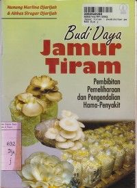 Image of Jamur Tiram: Pembibitan, Pemeliharaan & Pengendalian Hama Penyakit