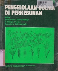 Image of Pengelolaan Gulma di Perkebunan
