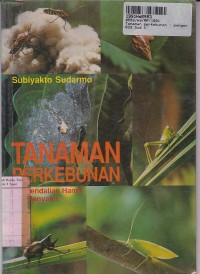 Image of Tanaman Perkebunan: Pengendalian Hama dan Penyakit
