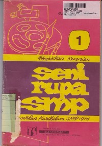 Image of Pendidikan Kesenian - Seni Rupa [Jilid 1]: untuk SMP Kls. I  [Berdasarkan Kur. th. 1975 ]
