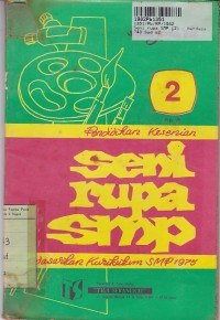 Image of Pendidikan Kesenian - Seni Rupa [[Jilid 2]: untuk  SMP Kls. II  [Berdasarkan Kur. th. 1975]